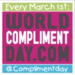 Every March 1st: WORLDCOMPLIMENTDAY.COM @Complimentday, klick hier und lade ein Kompliment-Zertifikat herunter, das du jemandem per E-Mail senden kannst